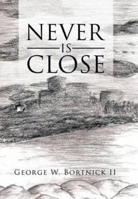 Bokomslag for "Never Is Close"