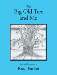 Big Old Tree and Me