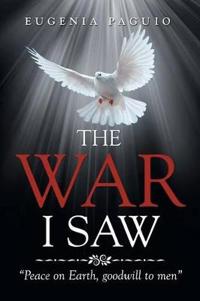 Bokomslag for "The War I Saw"