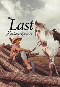The Last Karankawa