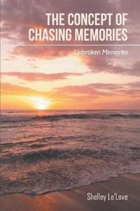 The Concept of Chasing Memories