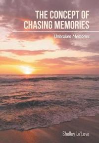 Bokomslag for "The Concept of Chasing Memories"
