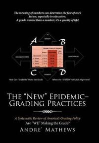 The "New" Epidemic- Grading Practices