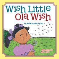 Wish Little Ola Wish