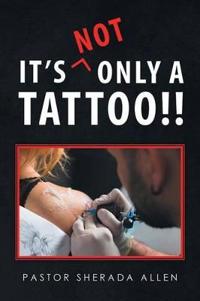 Bokomslag for "It's Not Only a Tattoo!!"