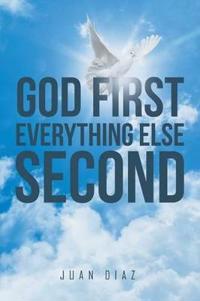 Bokomslag for "God First Everything Else Second"