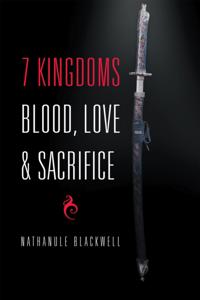7 Kingdoms Blood, Love & Sacrifice