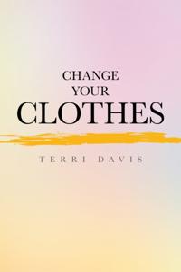 Change Your Clothes
