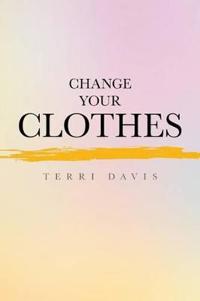 Bokomslag for "Change Your Clothes"