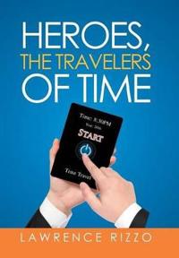 Heroes, the Travelers of Time
