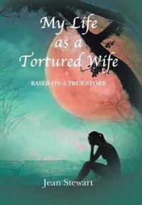 Kirjan kansi "My Life as a Tortured Wife"