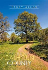 Kirjan kansi "Tales of Calhoun County"