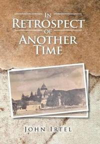 Kirjan kansi "IN RETROSPECT OF ANOTHER TIME"