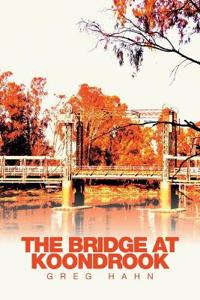 Kirjan kansi "The Bridge at Koondrook"