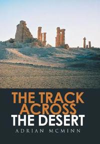 Kirjan kansi "THE TRACK ACROSS THE DESERT"