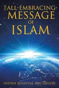 Kirjan kansi "The All-Embracing Message of Islam"