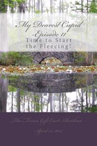 My Dearest Cupid -Episode 11: Time to start the fleecing!