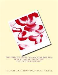 The Effectiveness of a Vaccine for HIV: How Close Are We to the End of the Epidemic?