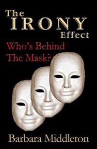 The Irony Effect: Who's Behind the Mask?