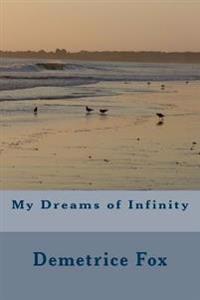 My Dreams of Infinity