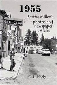 1955: Bertha Miller's Photos and Newspaper Articles