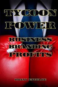 Tycoon Power: Business Branding Profits