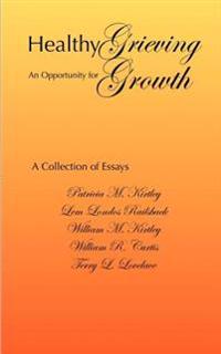 Healthy Grieving: An Opportunity for Growth