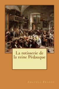 La rotisserie de la reine Pédauque