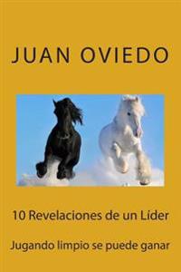 10 Revelaciones de un Líder: Jugando limpio se puede ganar