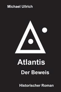 Atlantis Der Beweis
