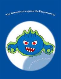The Immunocytes against the Pneumococcus