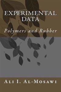 Experimental Data: Polymers and Rubber
