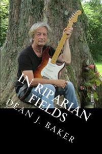 In Riparian Fields