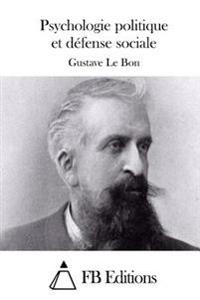 Psychologie politique et défense sociale