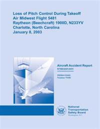 Aircraft Accident Report: Loss of Pitch Control During Takeoff