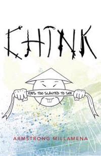 Chink: Eyes too slanted to see