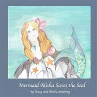 Mermaid Alisha Saves the Seal