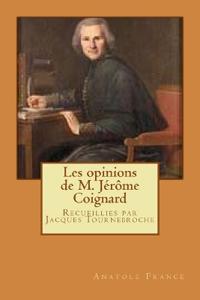 Les opinions de M. Jérôme Coignard