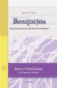 Mort et NeoGénesis (La Conspiración Mántica): Selección de poemas del Proyecto Manticor