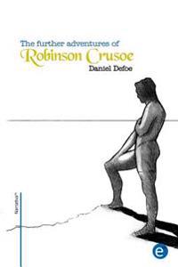 Kirjan kansi "The Further Adventures of Robinson Crusoe"