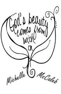 God's Beauty Comes From Within