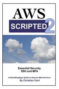 AWS Scripted 2: Essential Security, SSH and MFA