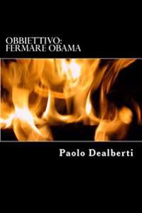 Obbiettivo: Fermare Obama