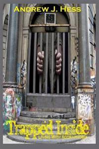 Trapped Inside: Living with Agoraphobia