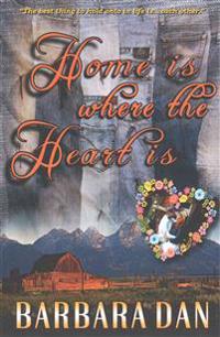 Home Is Where the Heart Is
