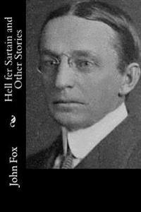Hell fer Sartain and Other Stories