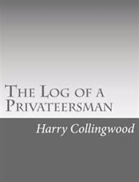 Bokomslag för "The Log of a Privateersman"