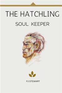 The Hatchling: Soul Keeper