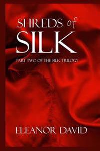 Shreds of Silk