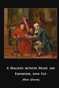 A Dialogue between Praise and Exposition, with Cup: Diverse Worlds of Spiritual Formation